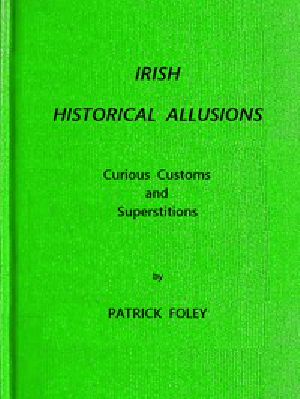 [Gutenberg 49960] • Irish Historical Allusions, Curious Customs and Superstitions, County of Kerry, Corkaguiny